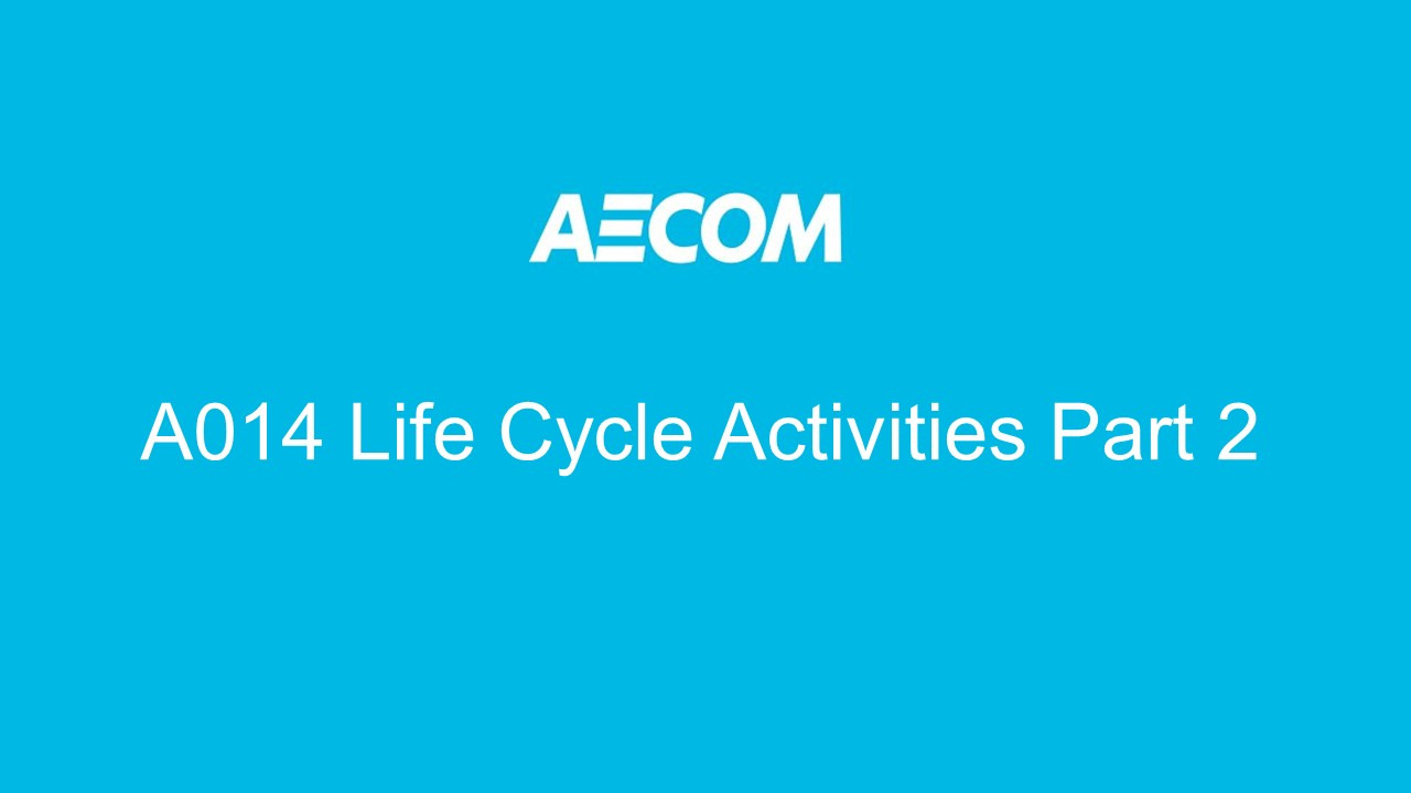 A014 Life Cycle Activities Part 2